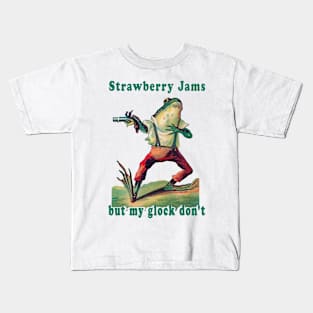 Strawberry jams but my glock don’t frog Kids T-Shirt